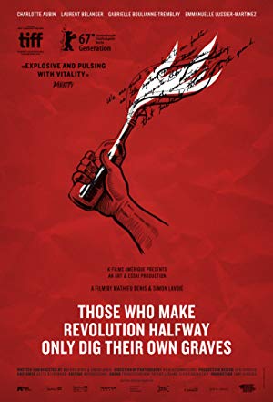 Those Who Make Revolution Halfway Only Dig Their Own Graves Movie Watch Online 2016 Free Online Watch And Download Movie Details
